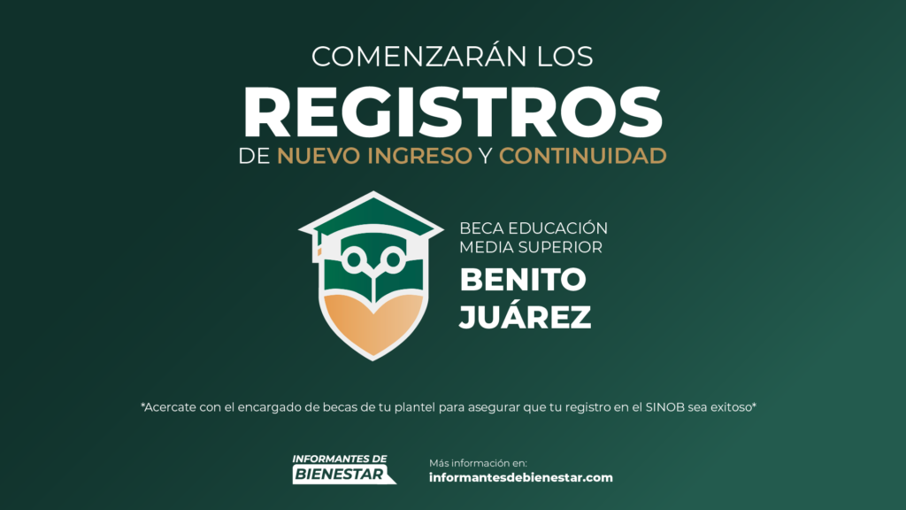 Inician registros a la beca Benito Juárez para nuevo ingreso y continuidad en preparatoria