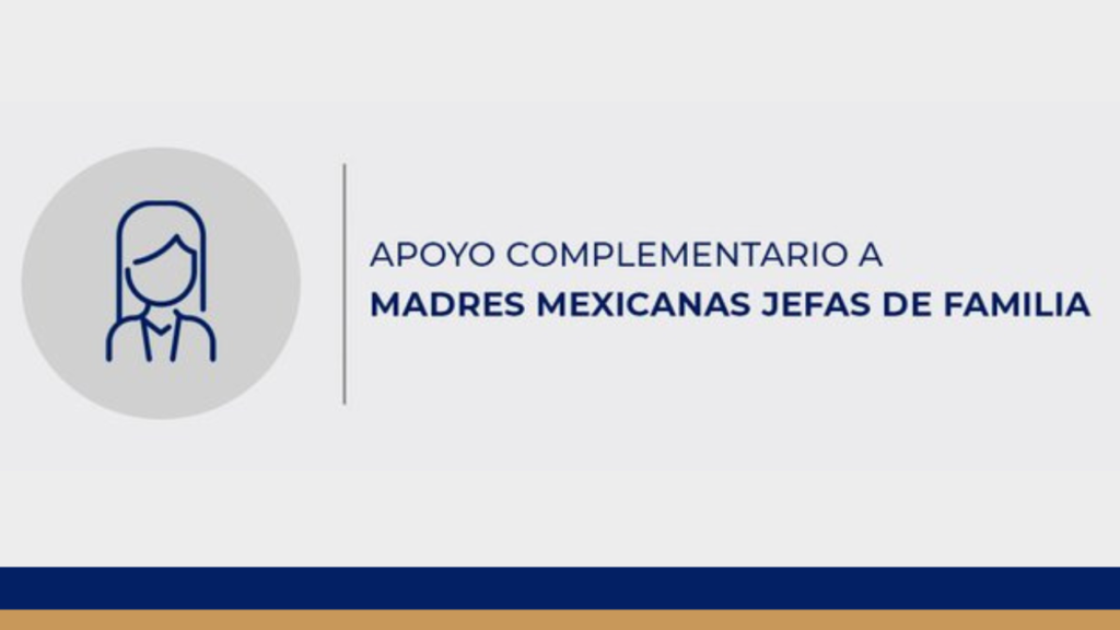 Gobierno lanza apoyos de 20 mil pesos a Madres Mexicanas para desarrollo profesional.
