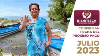 Confirman fecha de pago BIENPESCA en Julio 2023
