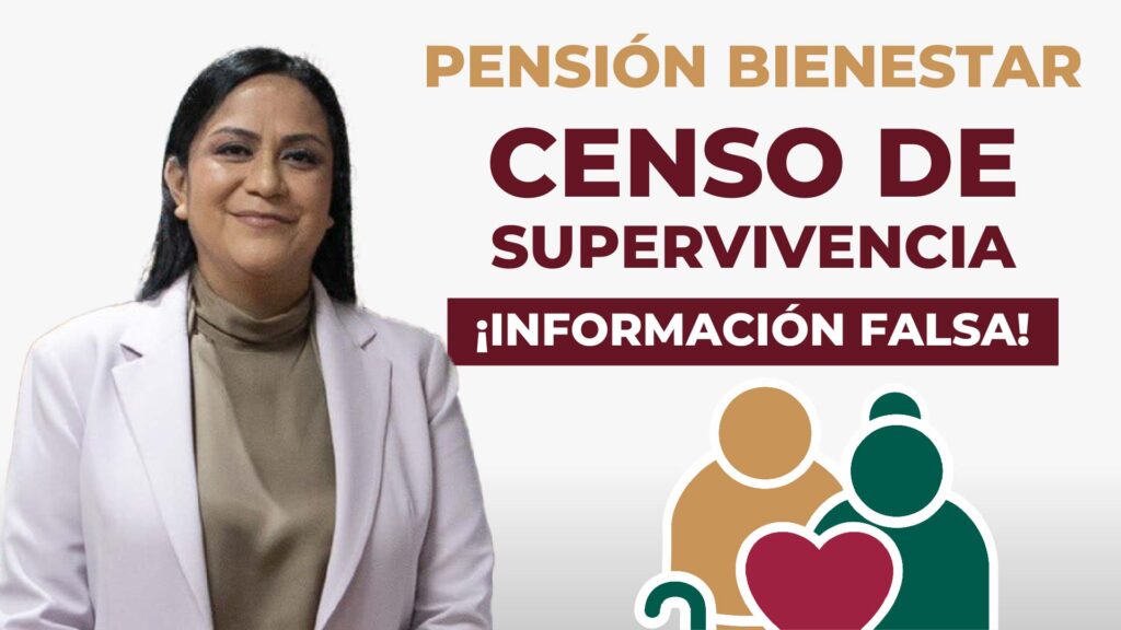 Falso supuesto censo de supervivencia para mantener pensión bienestar