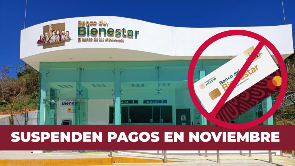 Banco del Bienestar suspenderá pagos en noviembre de la Pensión Bienestar