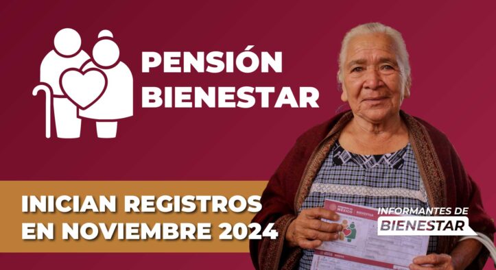 ¿Eres adulto mayor? Ya puedes registrarte a la pensión bienestar este noviembre