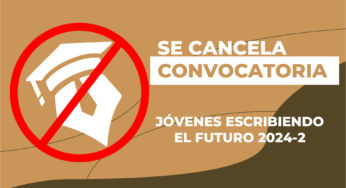 Confirmado: No habrá convocatoria de Jóvenes Escribiendo el Futuro 2024-2 para universitarios