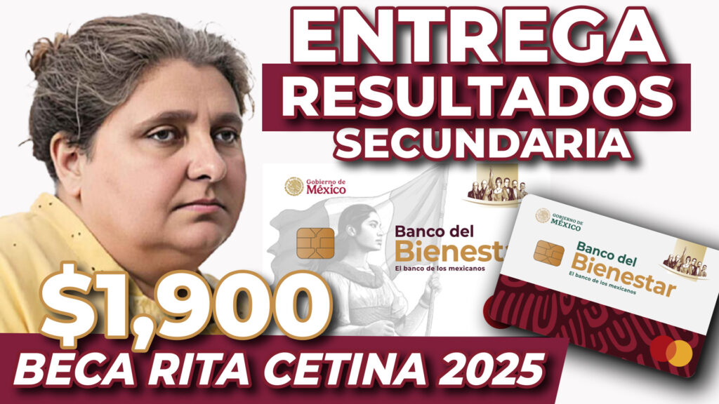 Esta será la fecha de entrega de resultados y tarjetas bienestar de la beca Rita Cetina en 2025