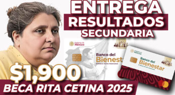 Resultados y tarjetas bienestar de la beca Rita Cetina 2025: todo sobre la entrega y el primer pago